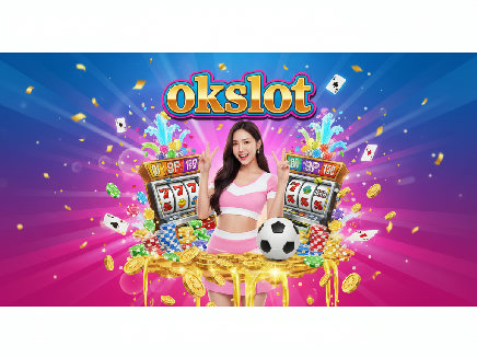 okslot สล็อตออนไลน์